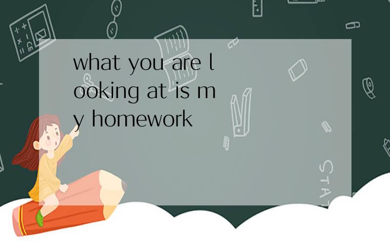 what you are looking at is my homework